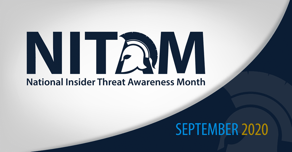 National Insider Threat Awareness Month 2020: Resilience Homeland Security Today